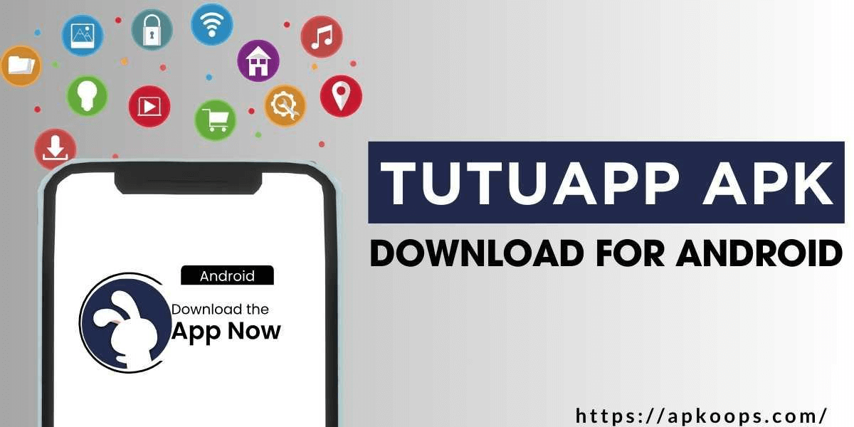 TutuApp for Android