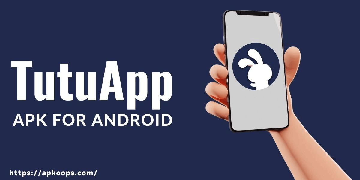 TutuApp Apk for Android